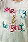 White Puff Script Merry & Bright Sweater